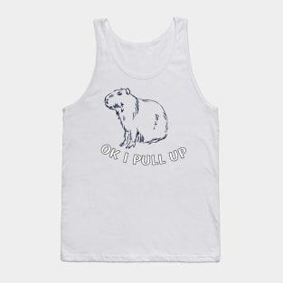 Ok I Pull Up Capybara Tank Top